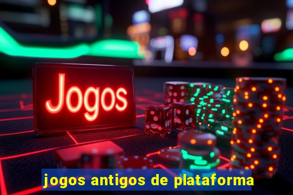 jogos antigos de plataforma